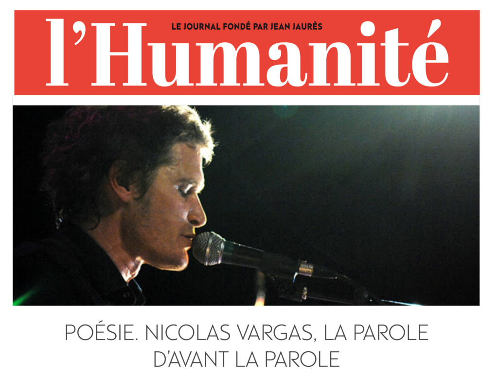 Poésie. Nicolas Vargas, la parole d’avant la parole _ L'Humanité 1